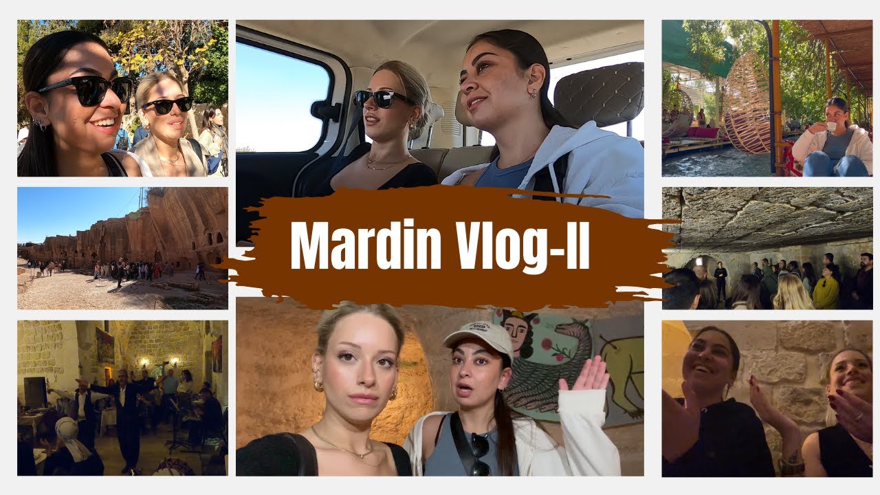 Mardin Vlog-II