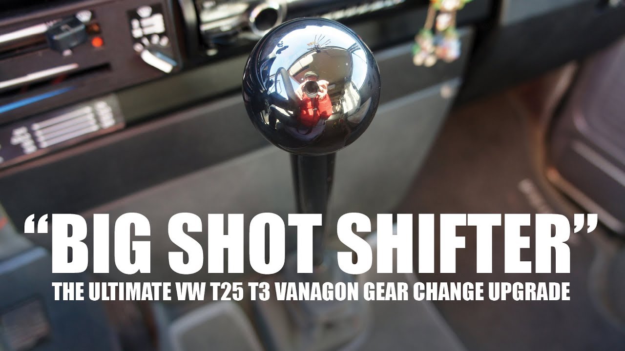 VW T25 T3 Vanagon Big Shot Shifter Upgrade *FOR ALL MODELS*