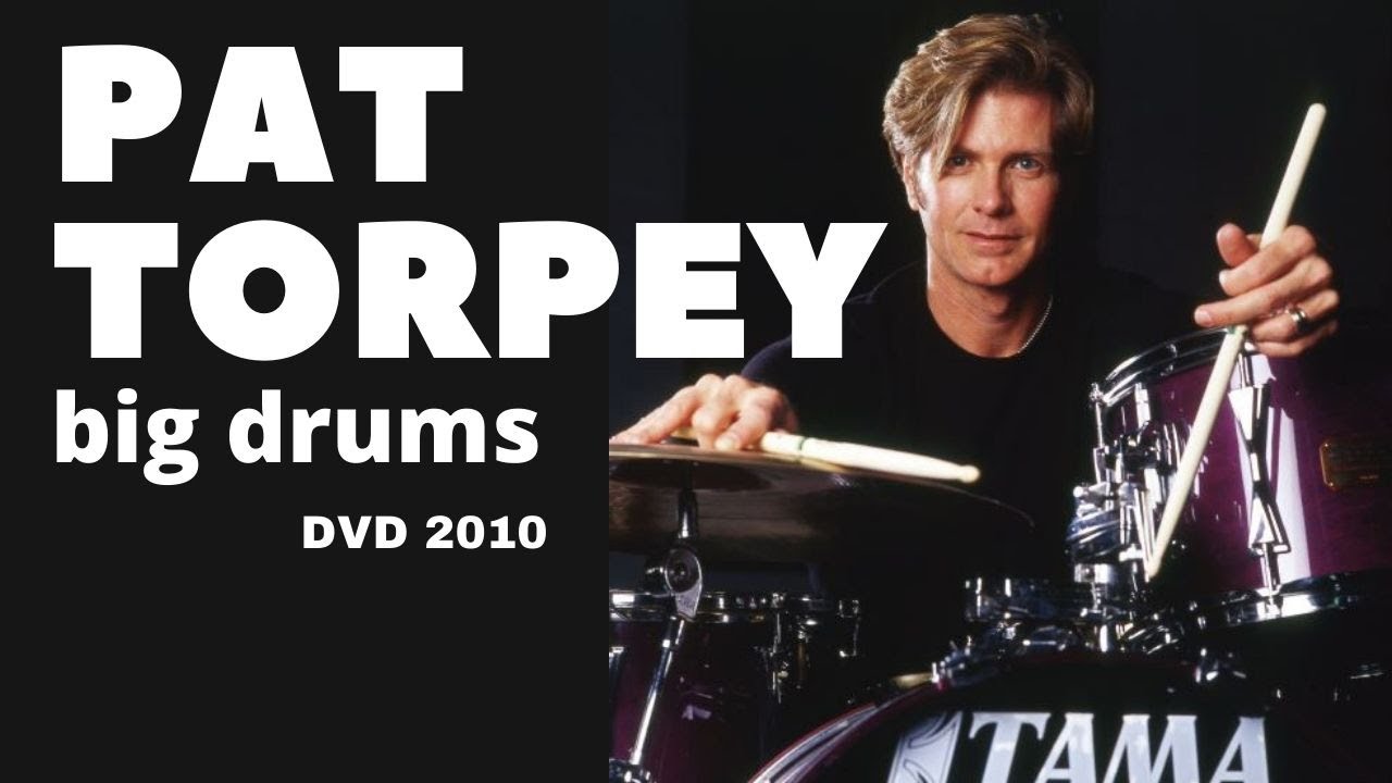 Pat torpey  / Big Drums / DVD 2010