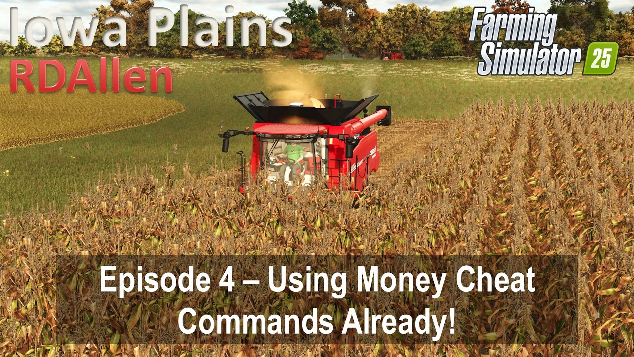 Используете уже чит-команды для заработка денег? | E4 Iowa Plains | Farming Simulator 25