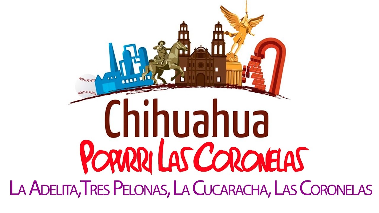 Popurri Las Coronelas - La Adelita, Tres Pelonas, La Cucaracha, Las Coronelas