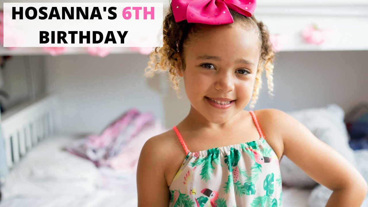 HOSANNA'S 6TH BIRTHDAY
