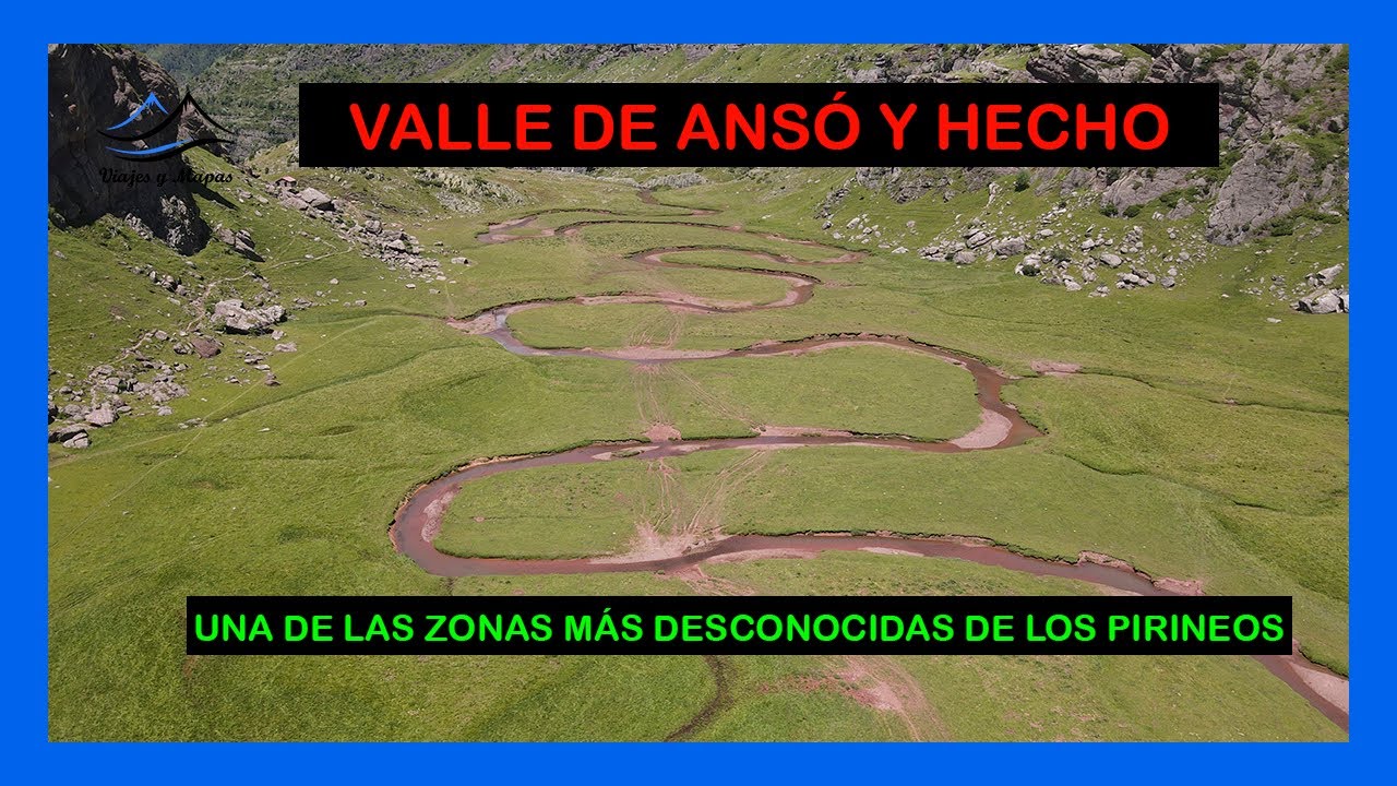 VALLE DE ANSÓ Y VALLE DE HECHO ➡️ PIRINEO ARAGONÉS ⛰ (HUESCA)