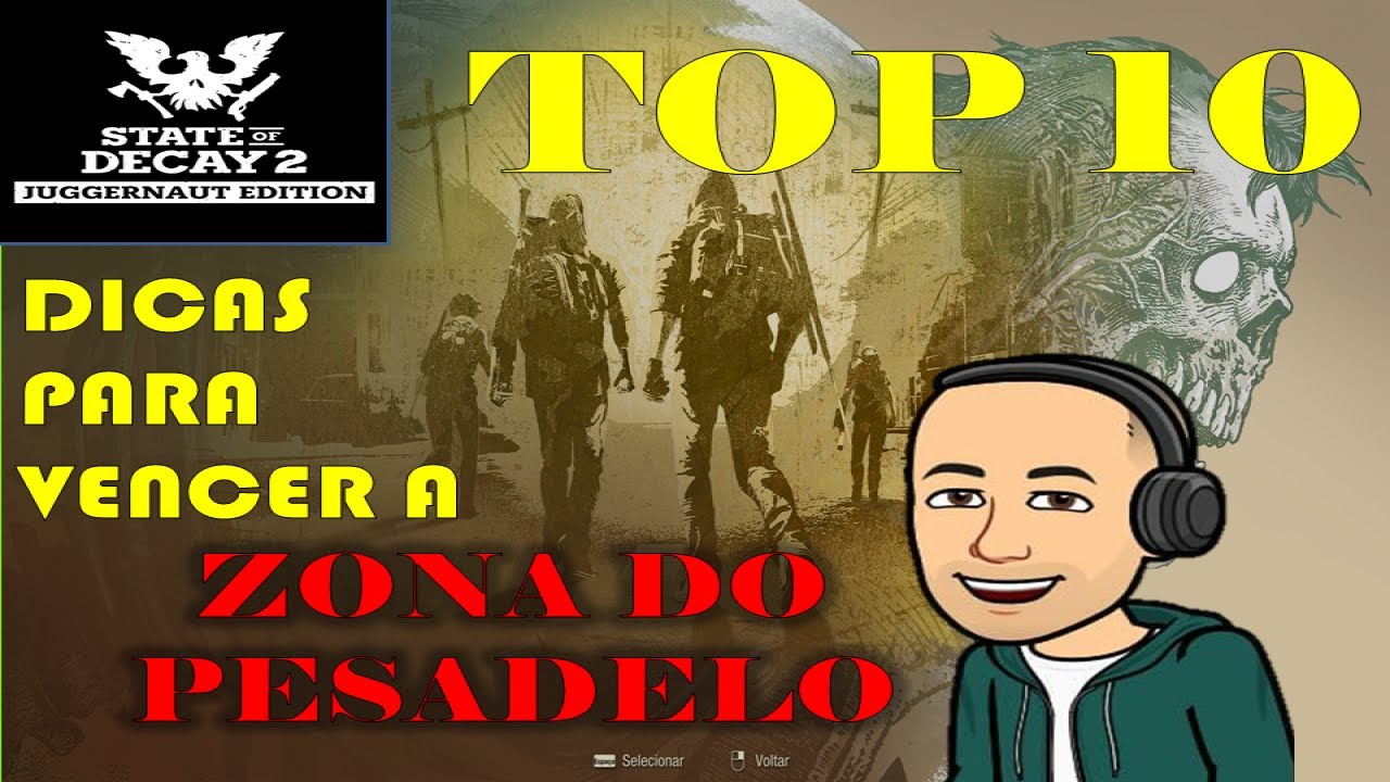 Top 10 Dicas para Vencer a Zona do Pesadelo - State of Decay 2