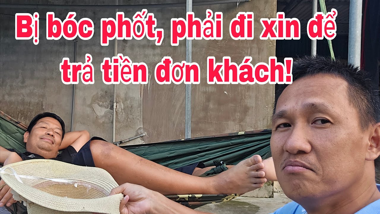 Bị bóc phốt, phải đi xin để trả tiền Đơn của Khách!