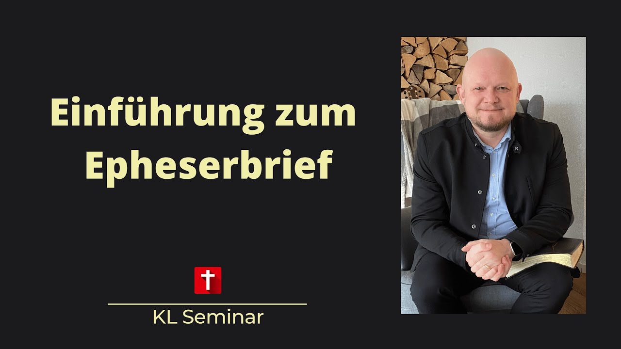 #02_Willy Zorn I Seminar - Einführung zum Epheserbrief I Teil 2