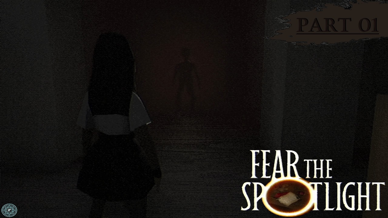 FEAR THE SPOTLIGHT - PART 1 / AMY