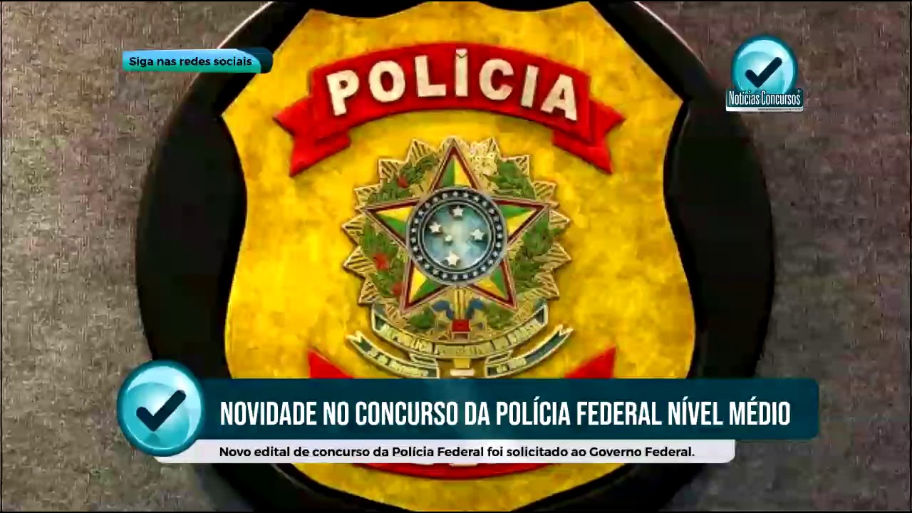 Concurso da PF 2020 para N&Iacute;VEL M&Eacute;DIO entra em an&aacute;lise com 349 vagas! At&eacute; R$4 mil