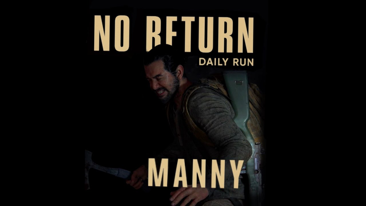The Last Of Us Part 2 Remastered | No Return Daily Run as Manny on Grounded 01/15/26 [PS5]