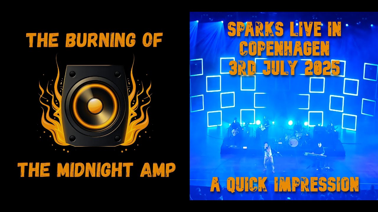 Sparks - Live in Copenhagen - July 2025 | reaction & impression