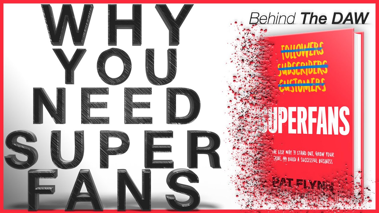 Why You NEED SUPERFANS!! | Behind The DAW