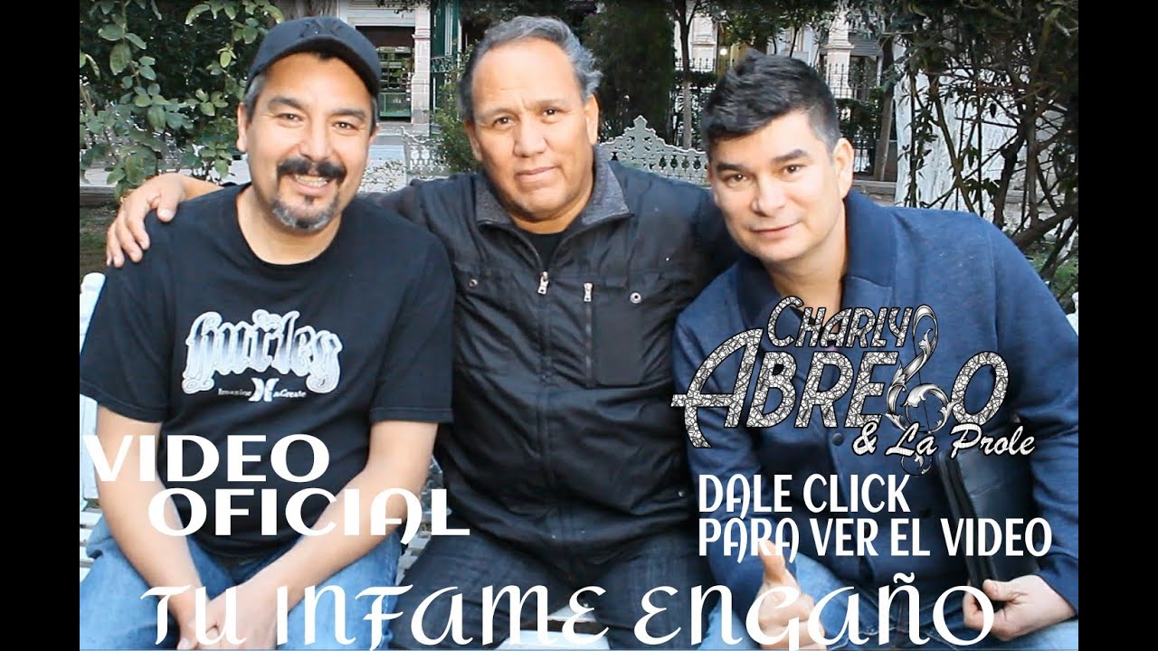 Los Temerarios - Charly Abrego TU INFAME ENGAÑO