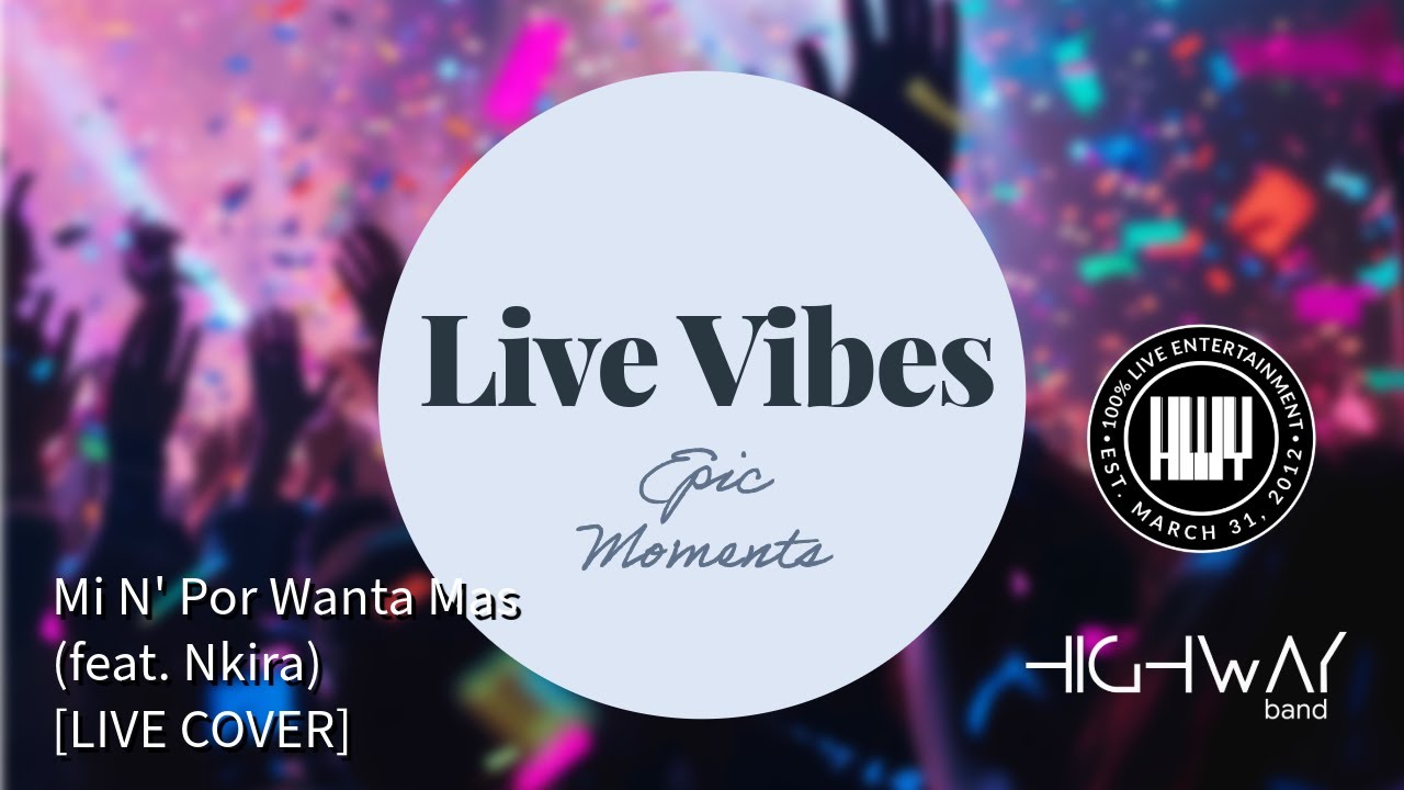 Mi N' Por Wanta Mas (feat. Nkira) [LIVE COVER]