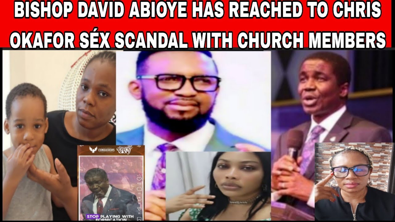 BISHOP DAVID ABIOYE AS REACTED To CHRIS OKAFOR SÉX SCANDAL 👉SEE WHAT HE TO HIM🚨