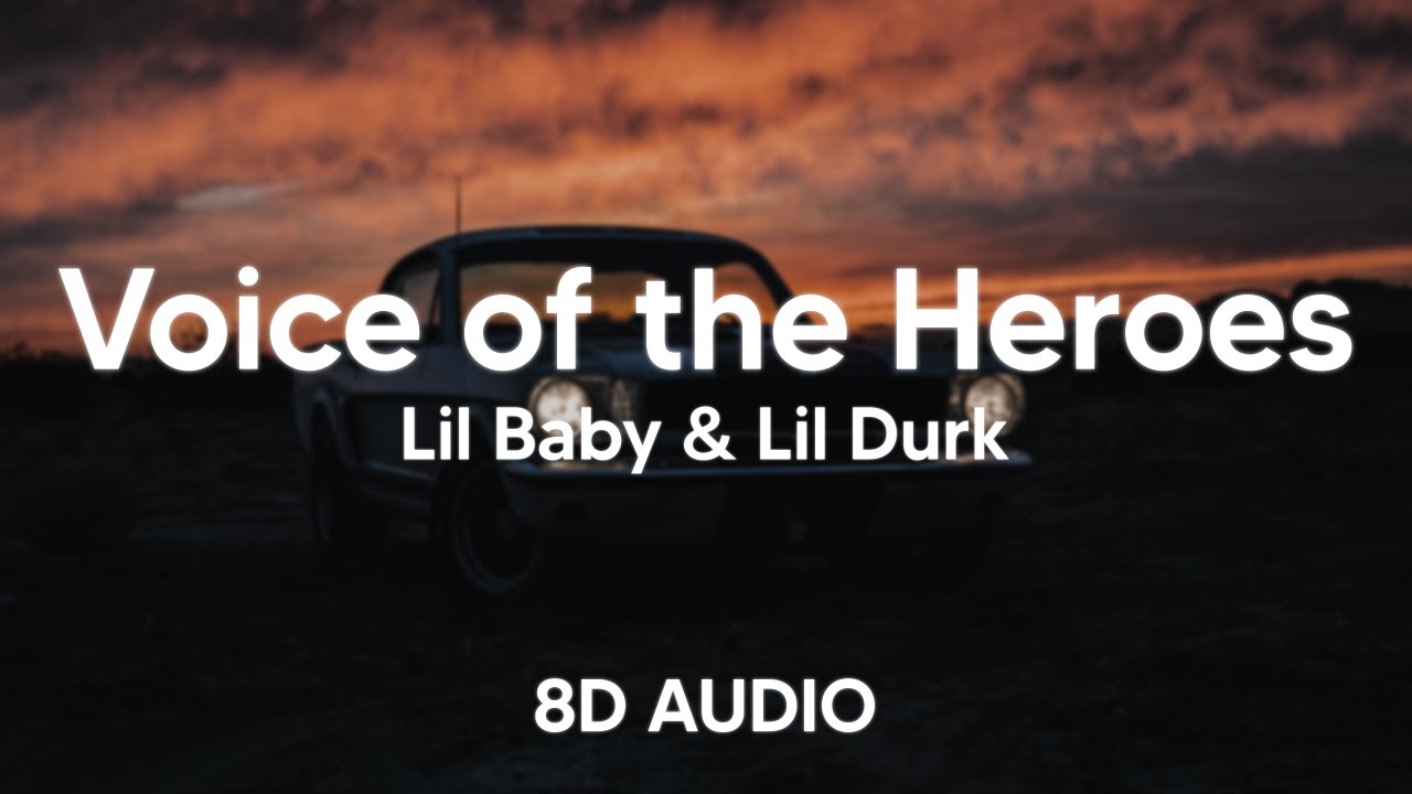 Baby & Lil Durk - Voice of the Heroes (8D AUDIO) 🎧