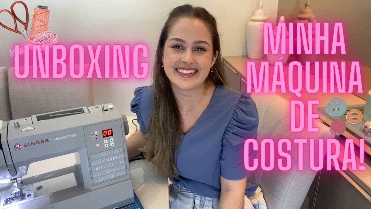 UNBOXING SINGER 6605C HEAVY DUTY! MINHA NOVA MÁQUINA DE COSTURA!