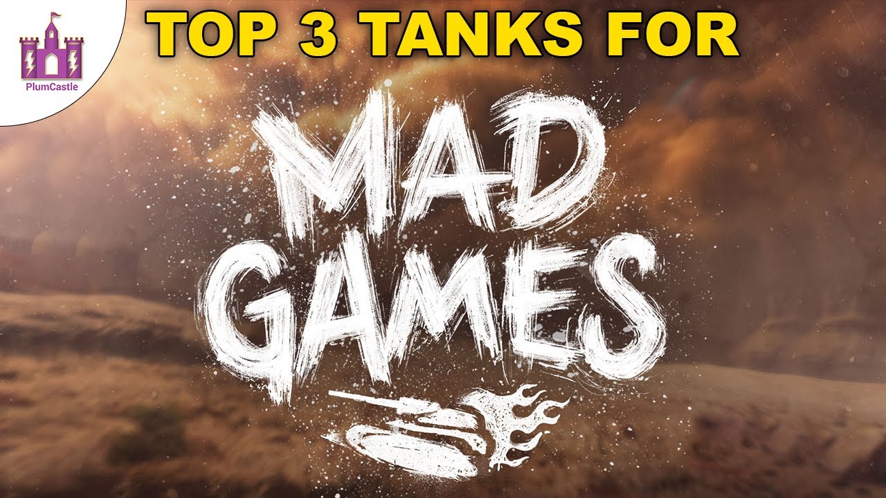 WoT Blitz | Top 3 best tanks to play in Mad Games!