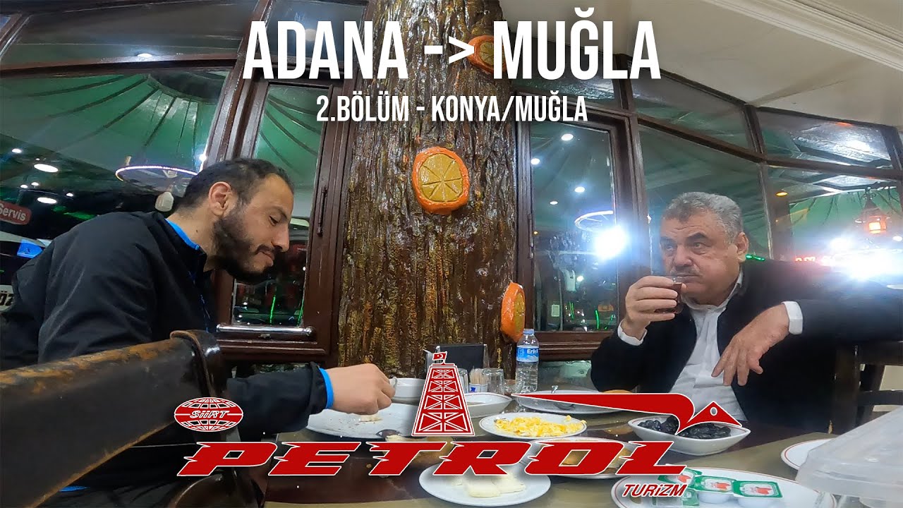 #10 Siirt Petrol Turizm / Adana - Muğla Otobüs Yolculuğu 2. Bölüm