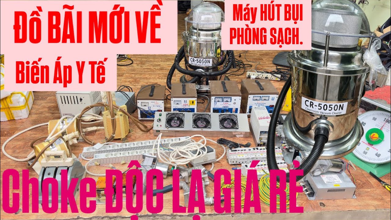 5/3:☎️:0985822628.HÚT BỤI CAO CẤP,ĐỒ THÁO MÁY MỚI VỀ.ỔN ÁP LIOA,CHOKE ĐỘC LẠ GIÁ RẺ.