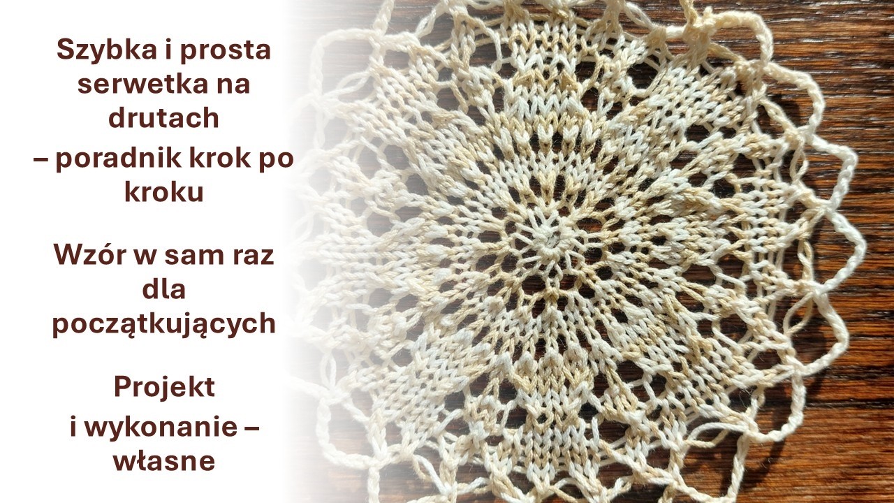 Jak wydziergać serwetkę na drutach? Poradnik krok po kroku dla początkujących.