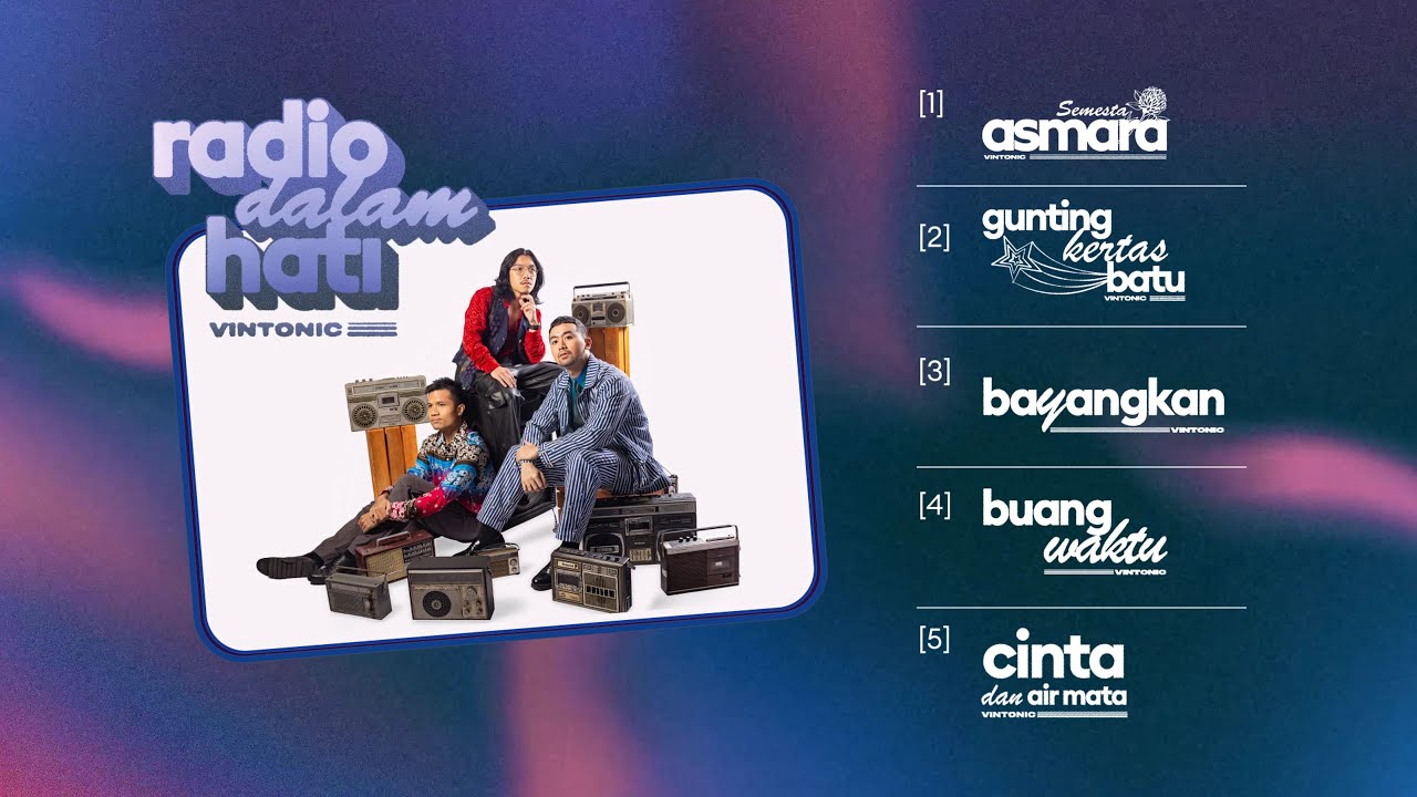 Vintonic - Radio Dalam Hati (Full EP, Official Lyric Video)