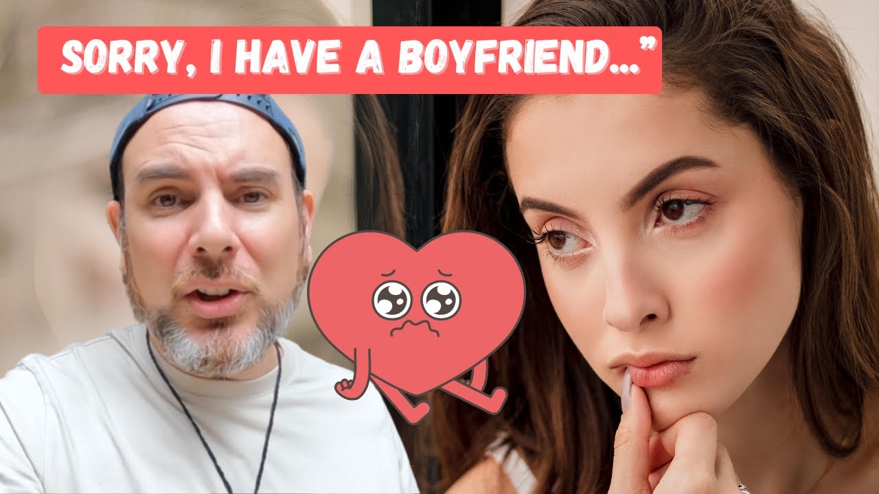 Best response when she says I have a boyfriend?