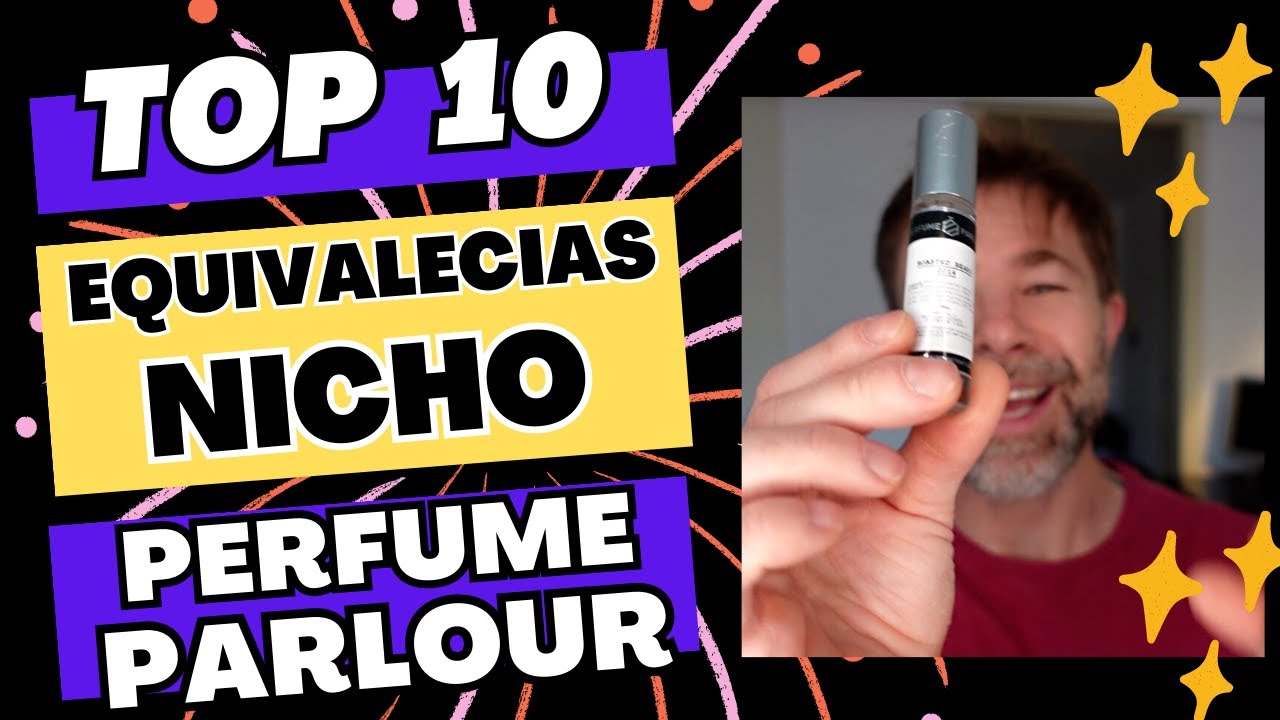 TOP 10 PERFUME PARLOUR IMPRESCINDIBLES! 💥💥