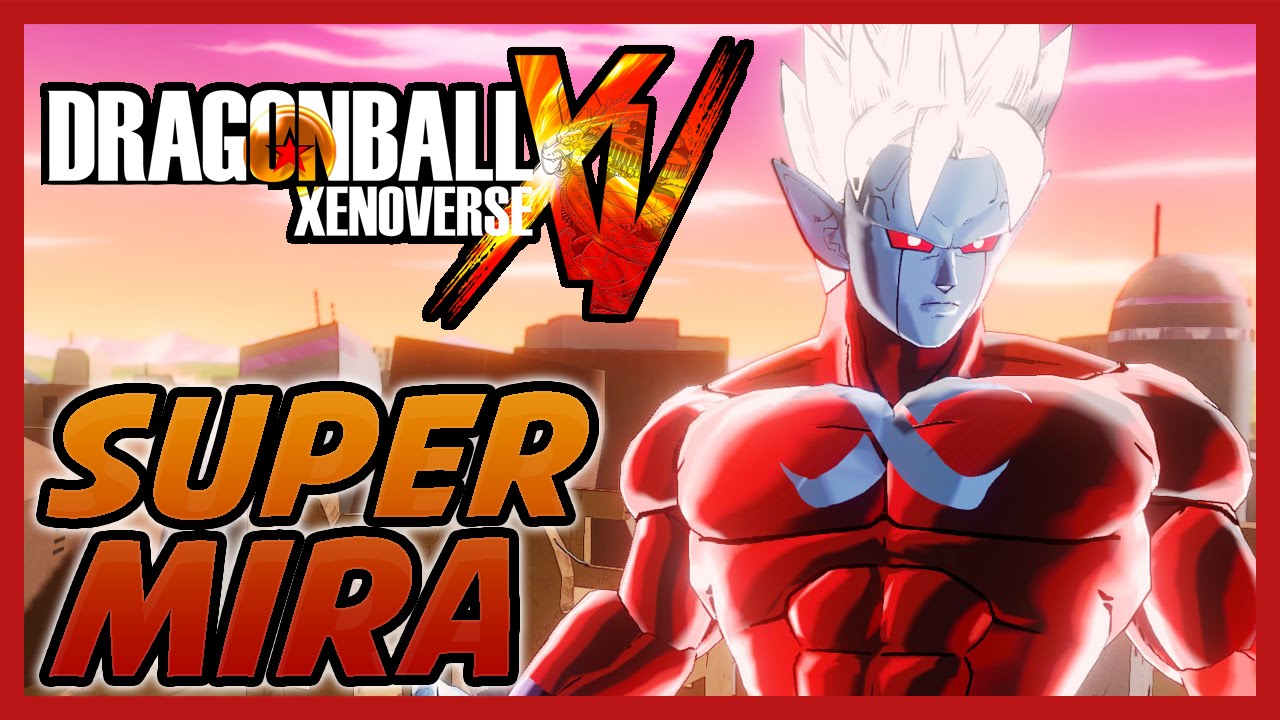 Dragon Ball Xenoverse: Super Mira [FR]