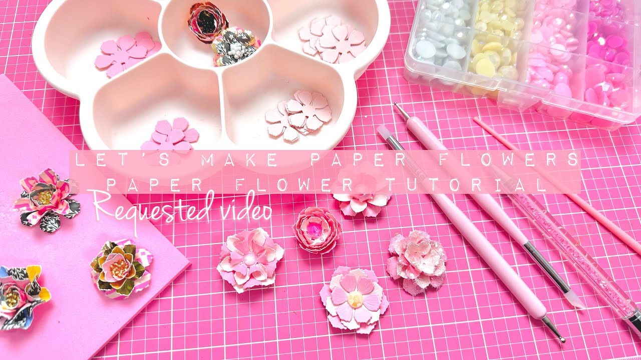 Craft With Me | Lets Make Paper Flowers (My Way) Tutorial | Requested Video | Feat. Scrap Diva Dies