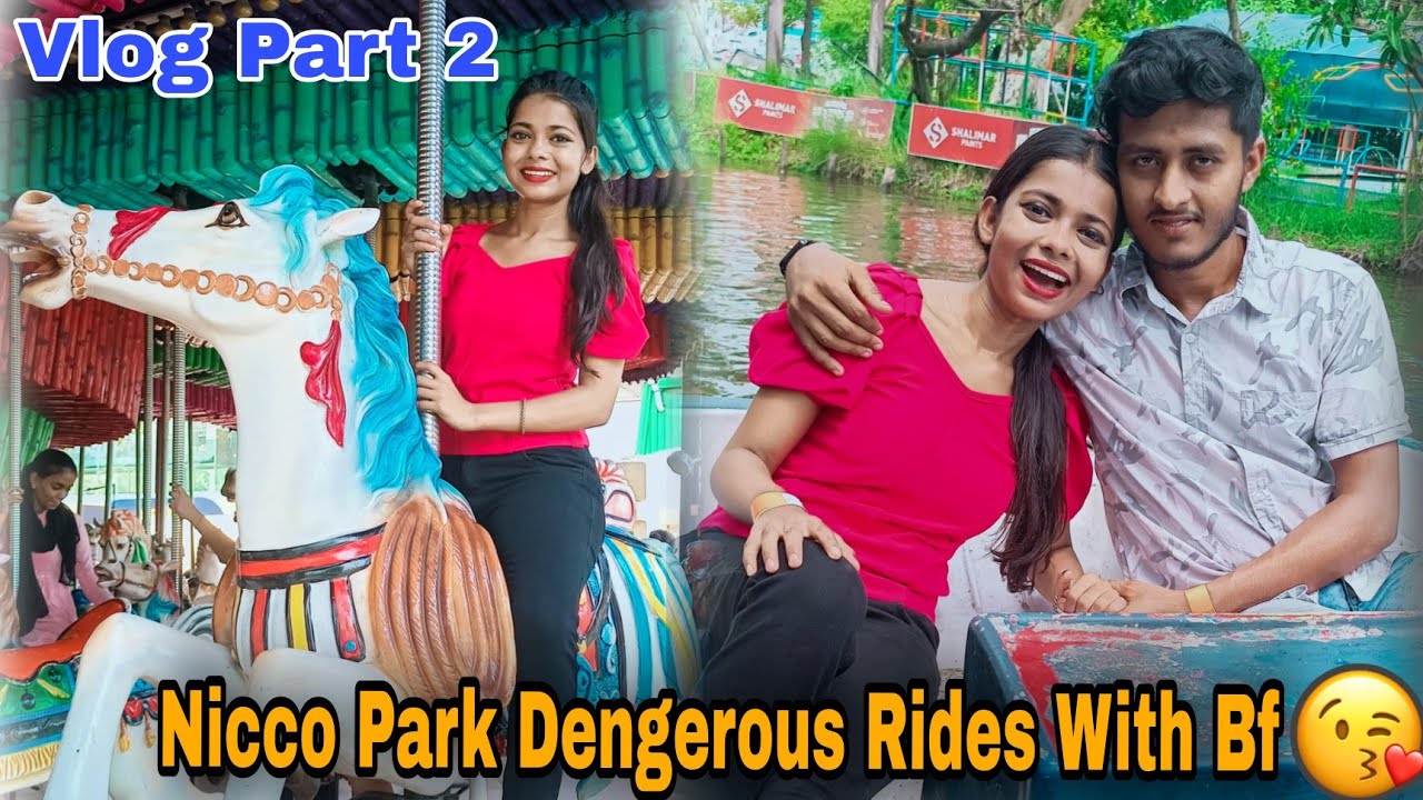 Nicco Amusement Park All Rides With Boyfriend 🥰 || NiccoPark Vlog Part2 || Kolkata Big AmusementPark