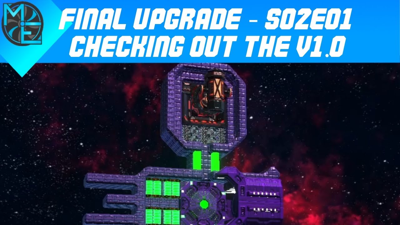 Final Upgrade - S02E01 - Checking out the v1.0