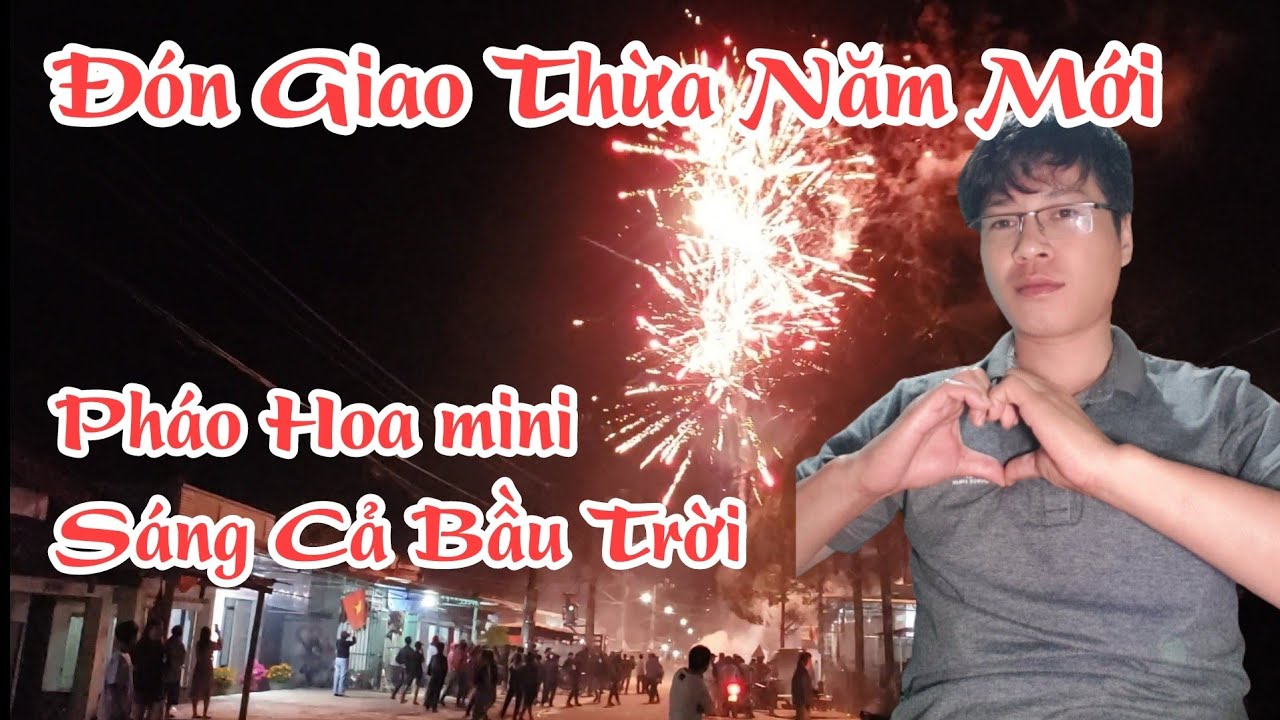 XEM BẮN PHÁO HOA ĐÊM GIAO THỪA TẠI QUÊ NHÀ VÀ ĐỐT PHÁO ĐÓN NĂM MỚI - HƯƠNG KA VLOG