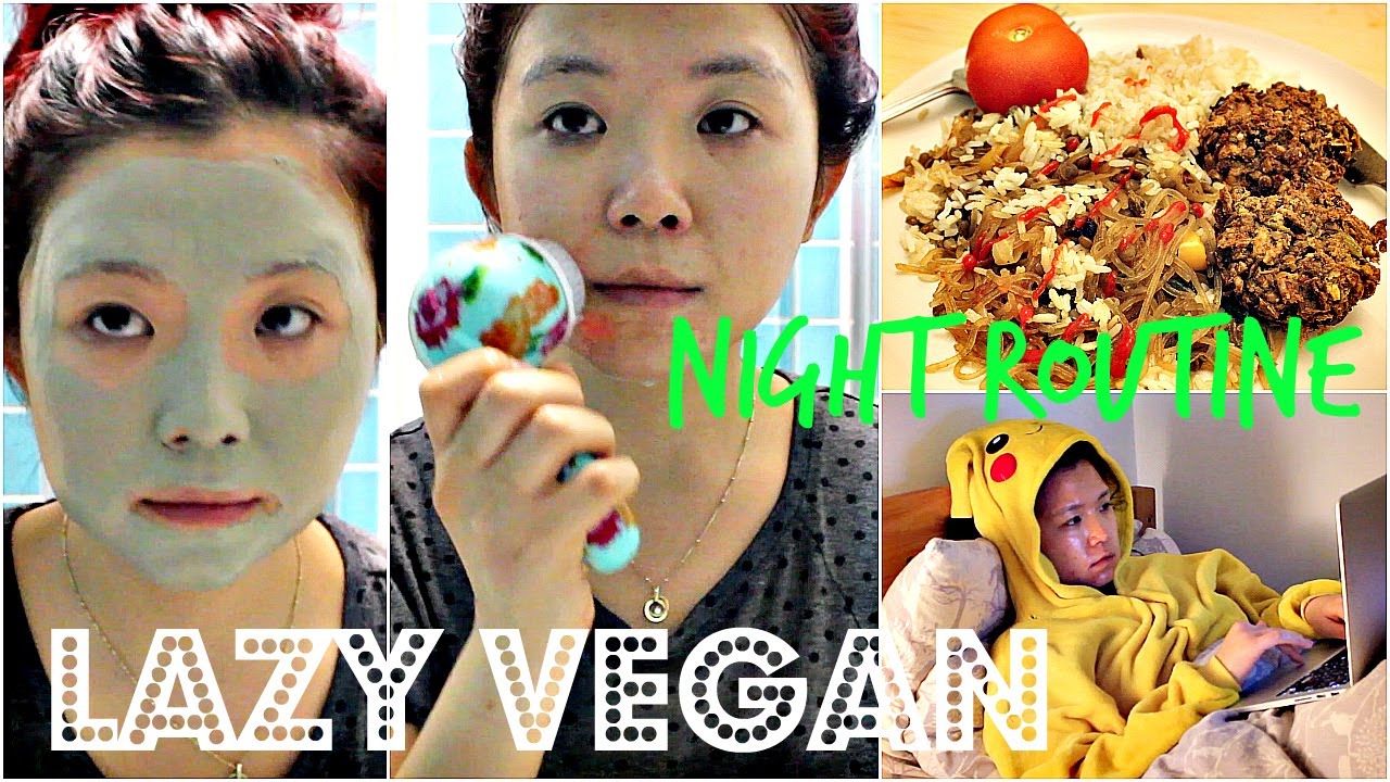 LAZY VEGAN NIGHT ROUTINE (Food, Skincare, etc...) ♥ Cheap Lazy Vegan