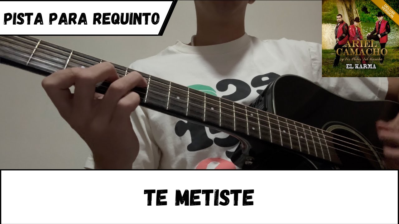 Pista para requinto | Te Metiste | Ariel Camacho