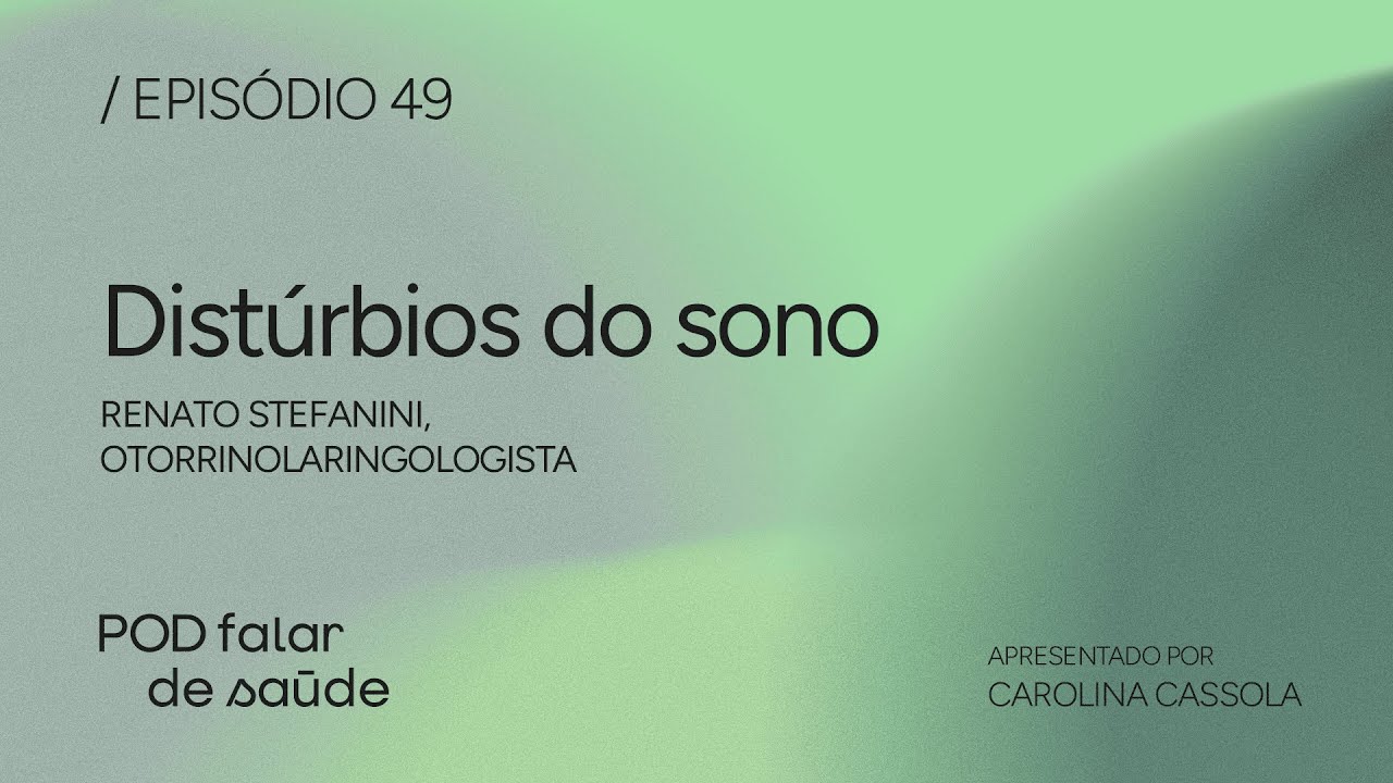 #049 Dist&uacute;rbios do sono afetam qualidade de vida