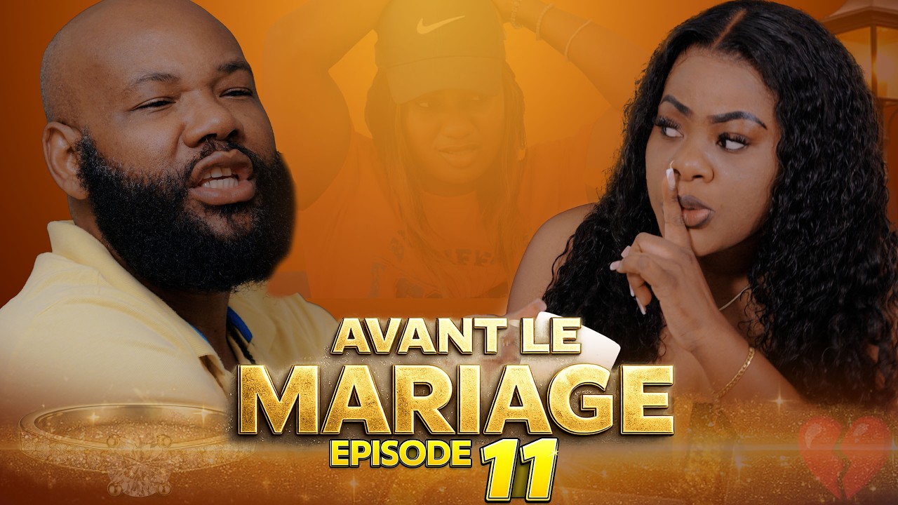 AVANT LE MARIAGE  -  Episode  11 💔 Yon sekr&egrave; ki kraze maryaj la 😳💔