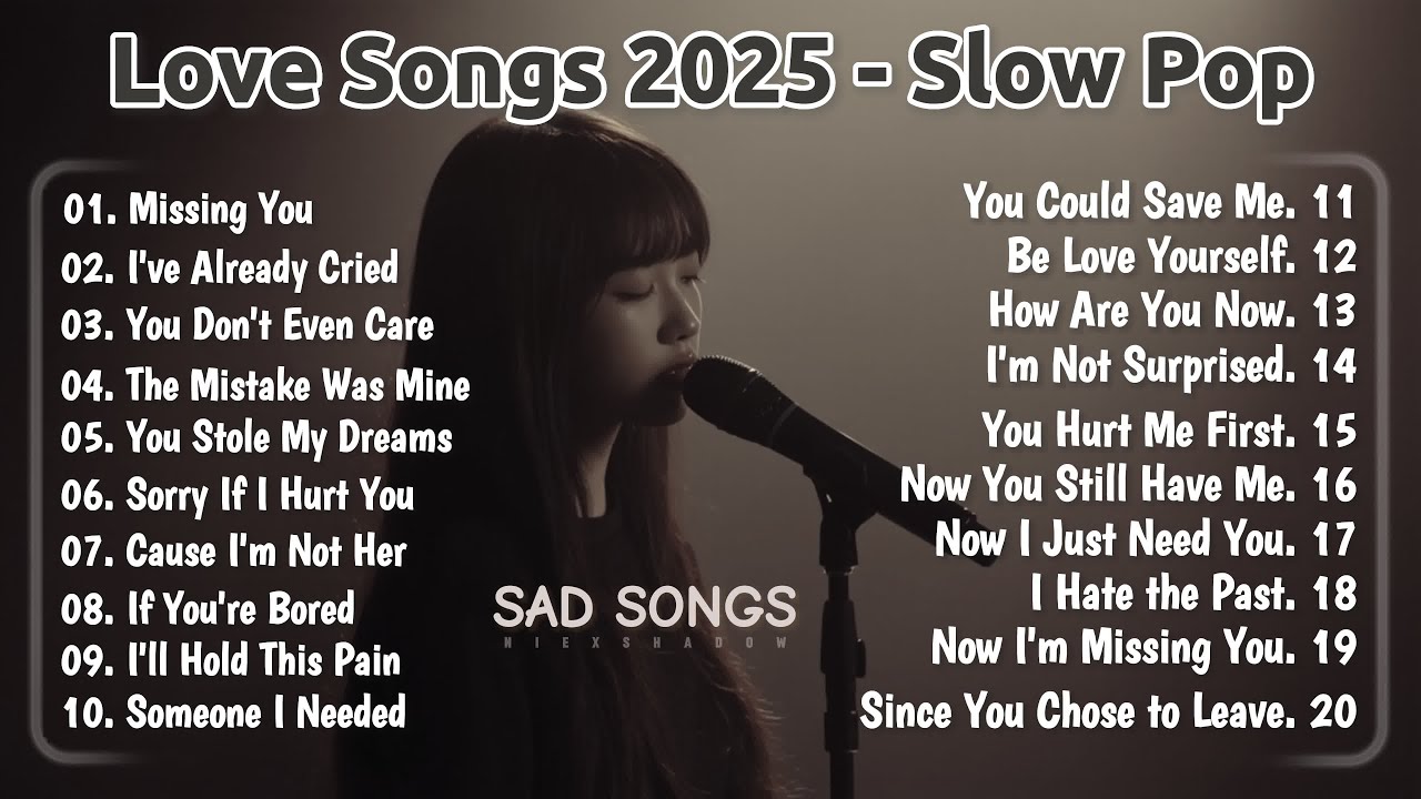 Sad Love Songs 2025 | Songs make you sleep all night | Love melts into part: English sad songs