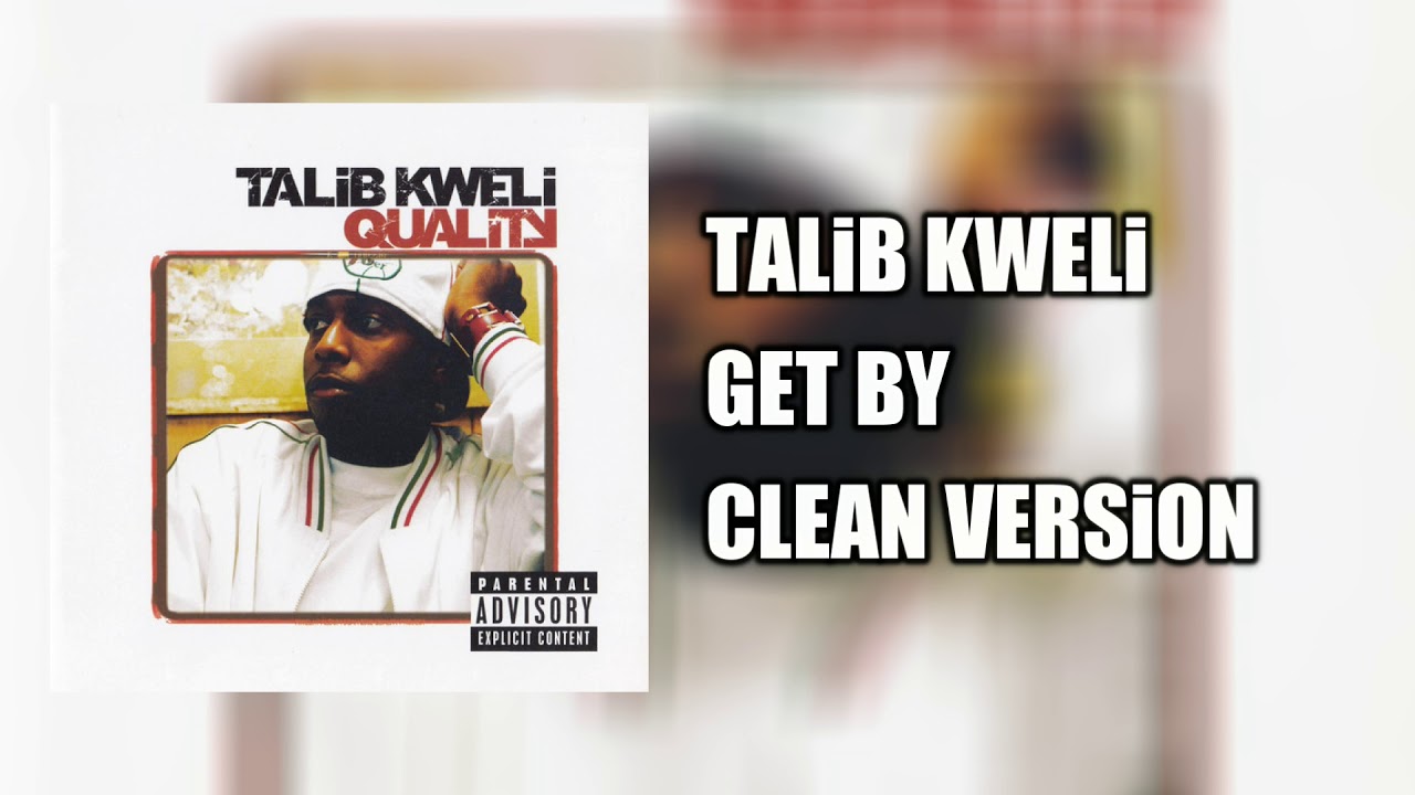 Talib Kweli - Get By 