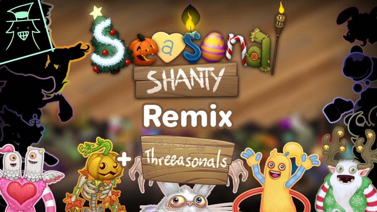 Seasonal Shanty Remix + Threesonals