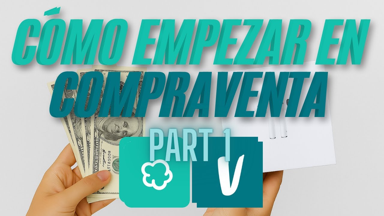 C&oacute;mo Empezar En Compraventa Con Solo 10&euro; / Part 1