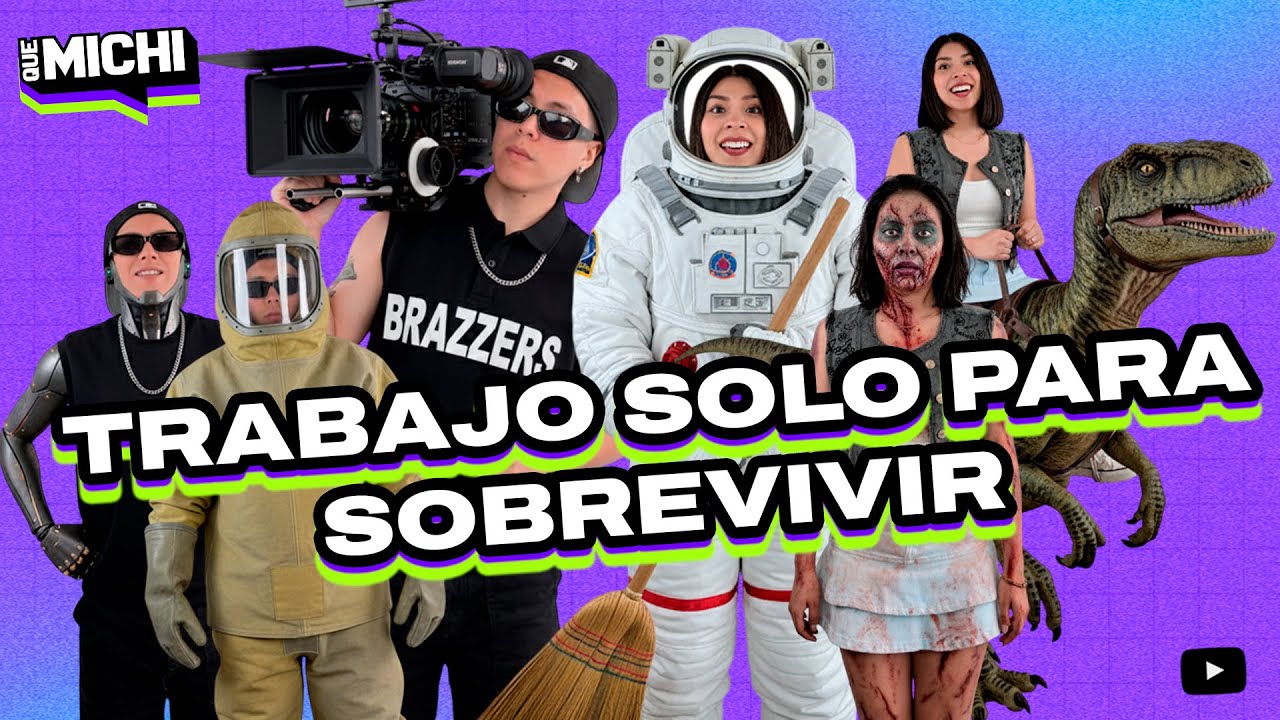 #quemichi | TRABAJO PARA SOBREVIVIR | TRABAJOS QUE NADIE HARÍA