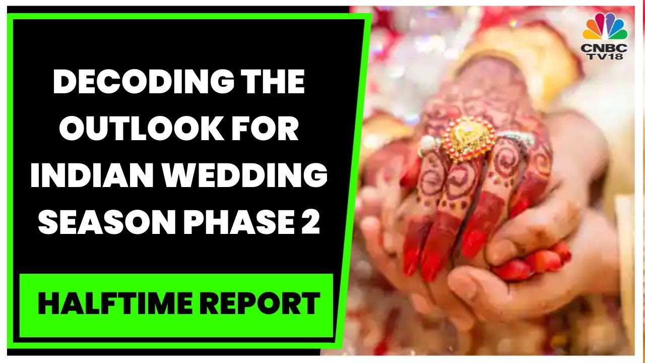 Decoding The Wedding Season Demand Trends & Outlook For Indian Wedding Season Phase 2