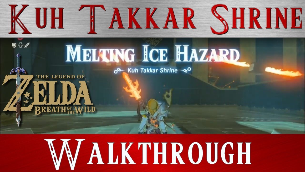 Zelda BotW Walkthrough * Melting Ice Hazard * Hidden Kuh Takkar Shrine *  Breath of the Wild