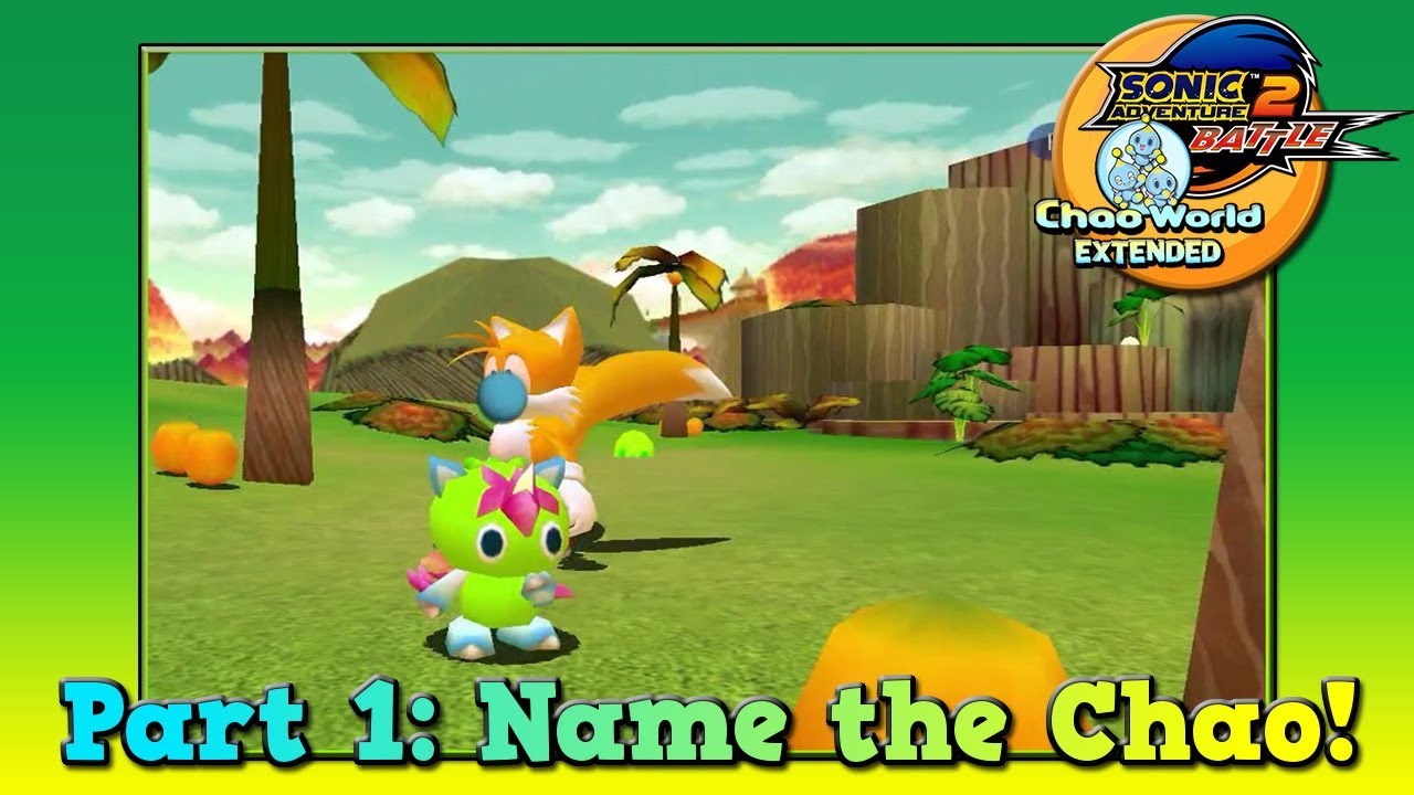 Chao World Extended Episode 1: Name the Chao! Sonic Adventure 2 Battle HD