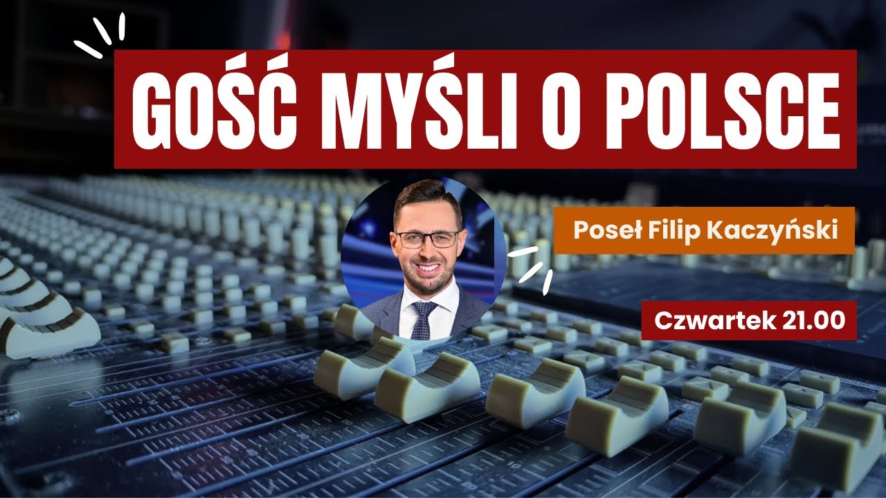 Gość ,,Myśli o Polsce