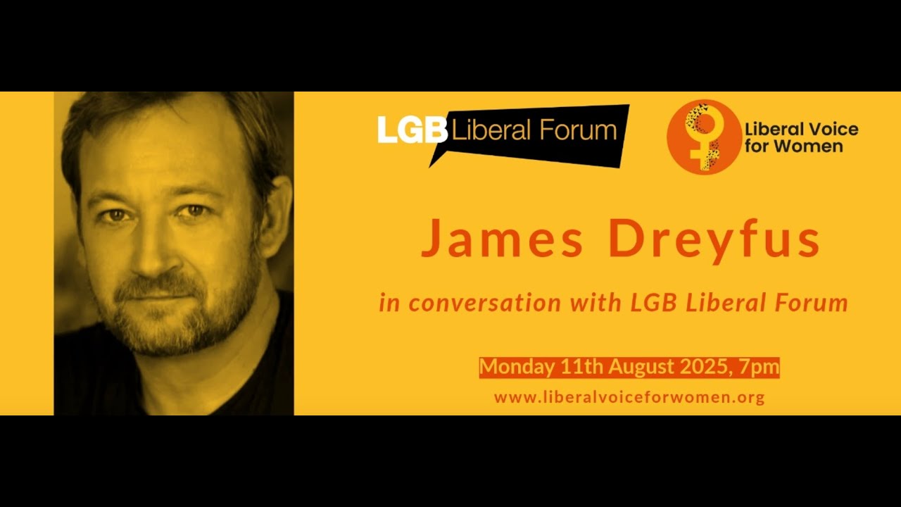 James Dreyfus in conversation with Toby Keynes from LGB Liberal Forum