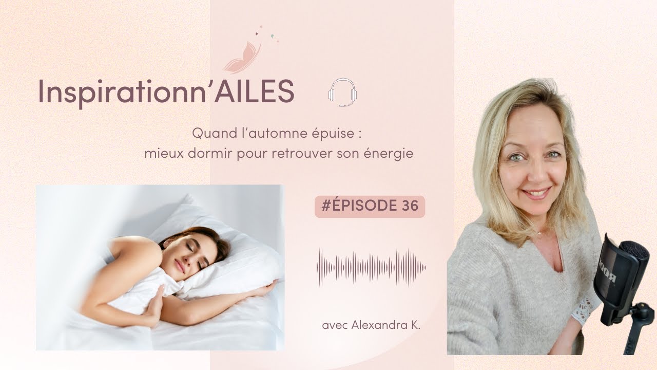 #36 - Quand l’automne épuise : mieux dormir pour retrouver son énergie