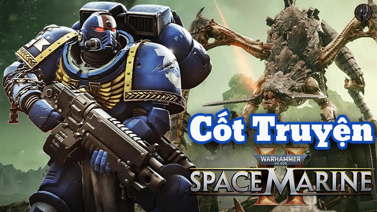 Cốt Truyện Warhammer 40K: SPACE MARINE 2