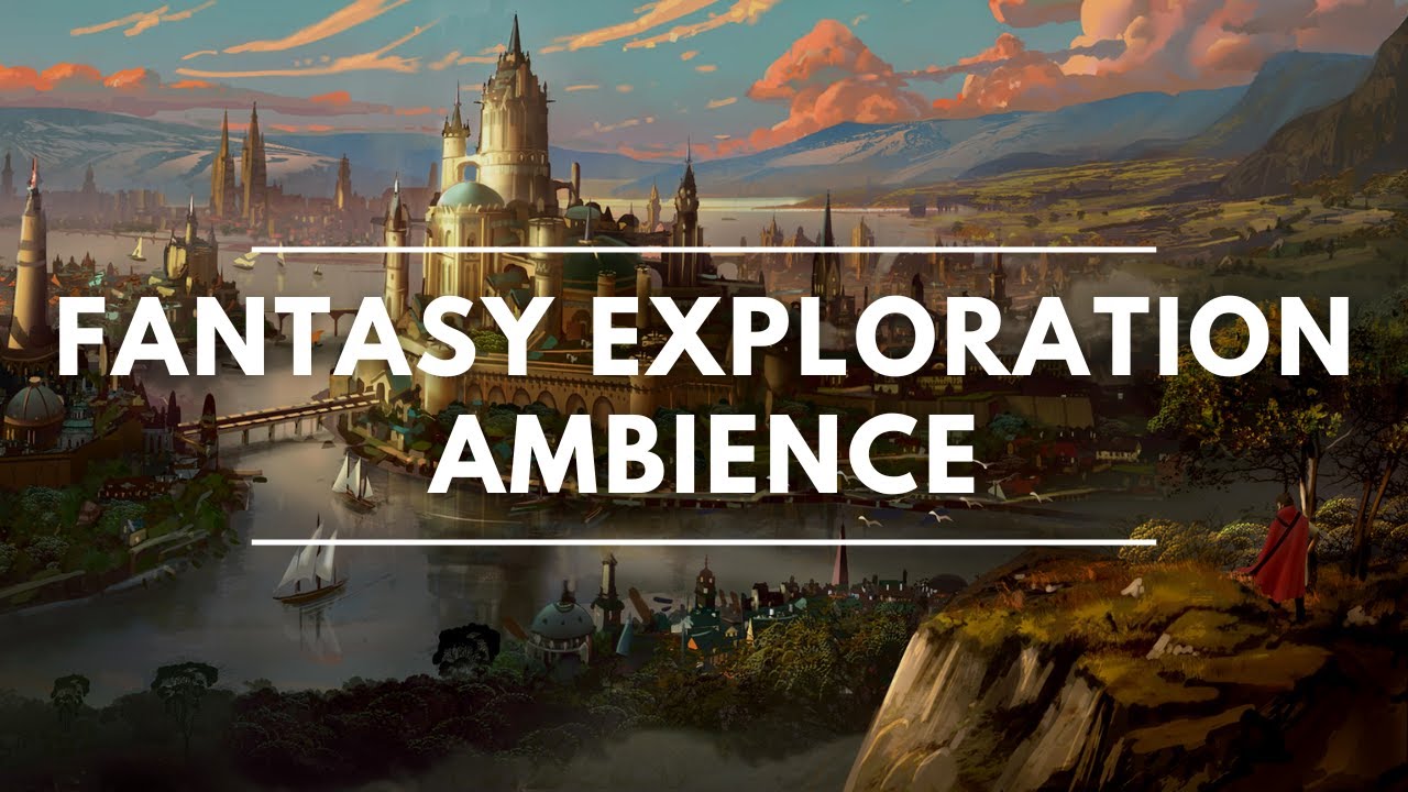 Fantasy Exploration Ambience | Medieval Music | D&D/RPG Music