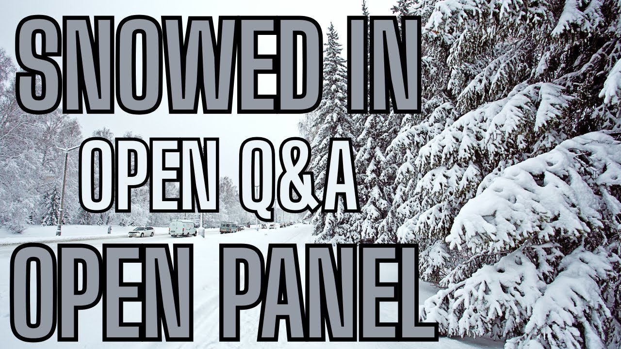 Snowed In Live! Open Q&A/Open Panel #Q&A #OpenPanel #SnowedIn2026